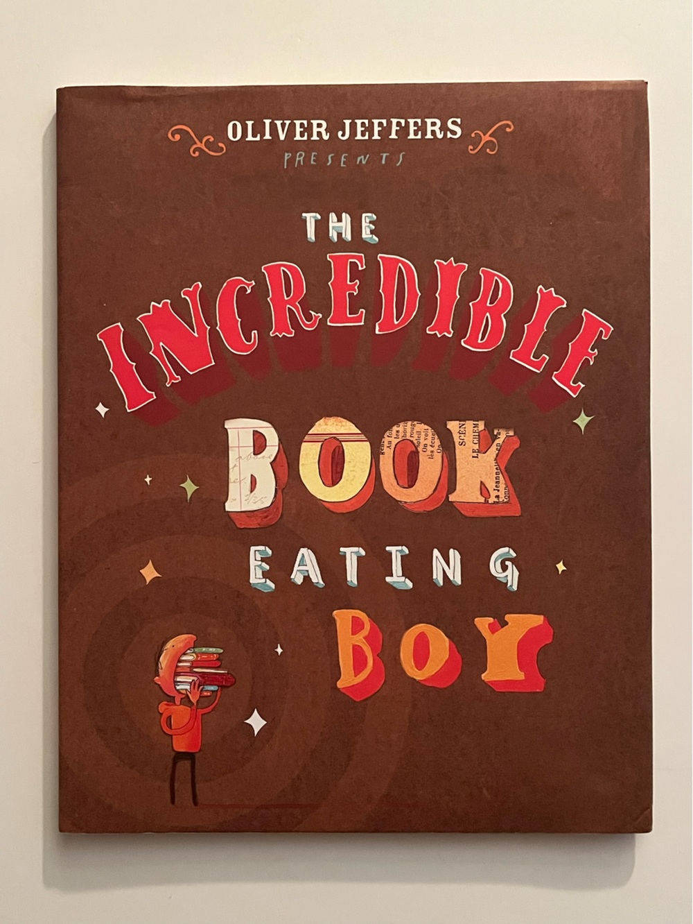 *New The Incredible Book Eating Boy by Oliver Jeffers